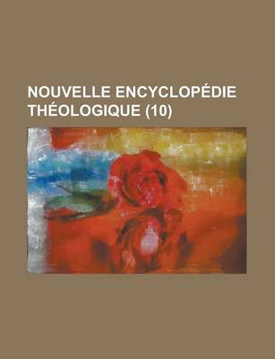 Book cover for Nouvelle Encyclopedie Theologique (10 )