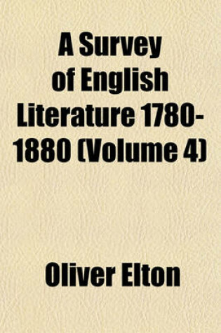 Cover of A Survey of English Literature 1780-1880 (Volume 4)