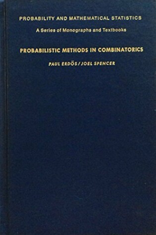 Cover of Probabilistic Methods in Combinatorics