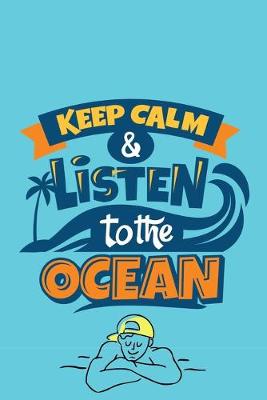 Book cover for Keep Calm & Listen to the Ocean