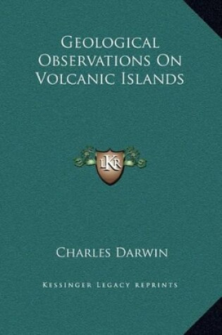 Cover of Geological Observations On Volcanic Islands