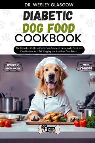 Cover of Diabetic Dog Food Cookbook
