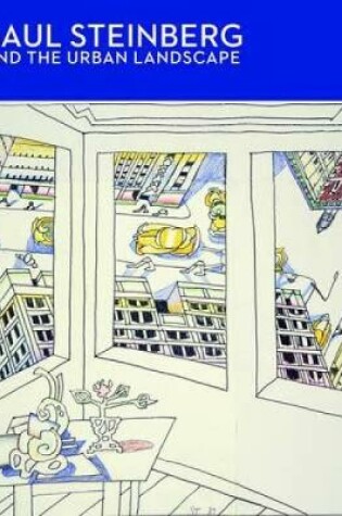 Cover of Saul Steinberg and the Urban Landscape