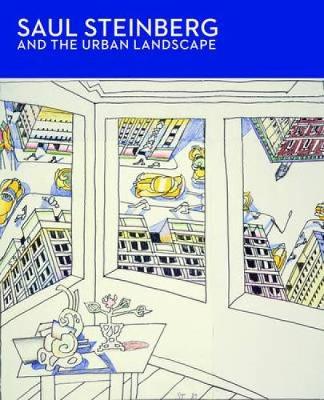 Book cover for Saul Steinberg and the Urban Landscape