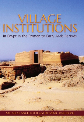 Book cover for Village Institutions in Egypt in the Roman to Early Arab Periods