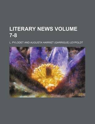 Book cover for Literary News Volume 7-8