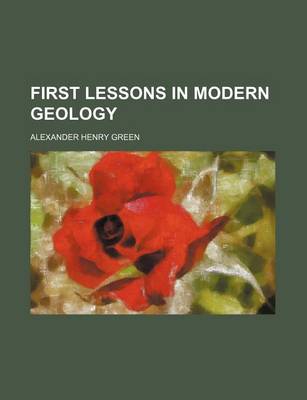 Book cover for First Lessons in Modern Geology