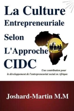 Cover of La Culture Entrepreneuriale selon l'Approche CIDC