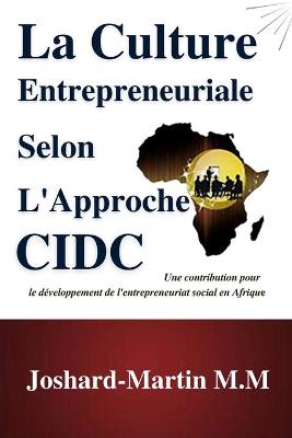 Cover of La Culture Entrepreneuriale selon l'Approche CIDC