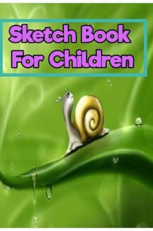 Cover of Sketch Book For Children