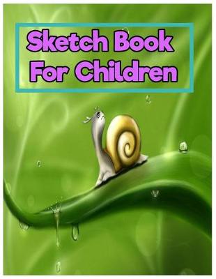 Book cover for Sketch Book For Children