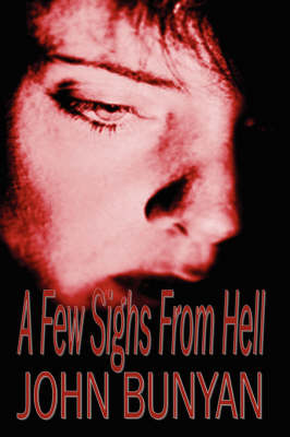 Book cover for A Few Sighs from Hell (Or The Groans of the Damned Soul) (Puritan Classics)