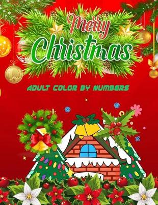 Book cover for Merry Christmas Adult Color By Numbers