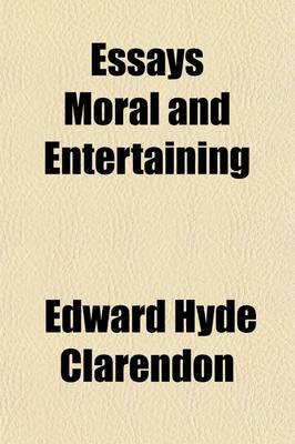 Book cover for Essays Moral and Entertaining (Volume 1-2); On the Various Faculties and Passions of the Human Mind