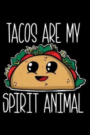 Cover of Tacos Are My Spirit Animal
