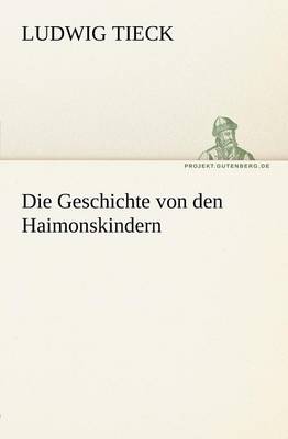 Book cover for Die Geschichte Von Den Haimonskindern