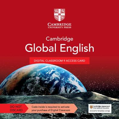 Book cover for Cambridge Global English Digital Classroom 9 Access Card (1 Year Site Licence)