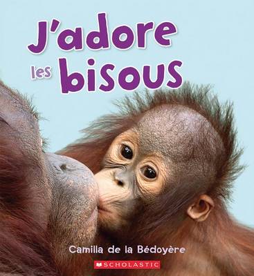 Book cover for J'Adore Les Bisous