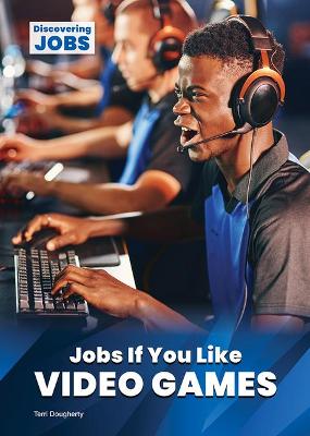 Book cover for Jobs If You Like Video Games