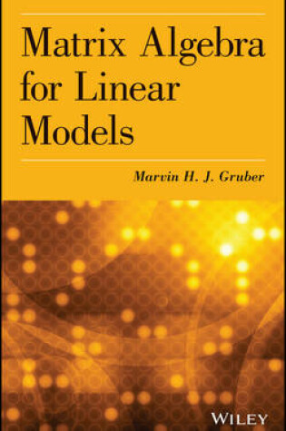 Cover of Matrix Algebra for Linear Models