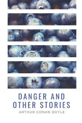 Book cover for Danger And Other Stories