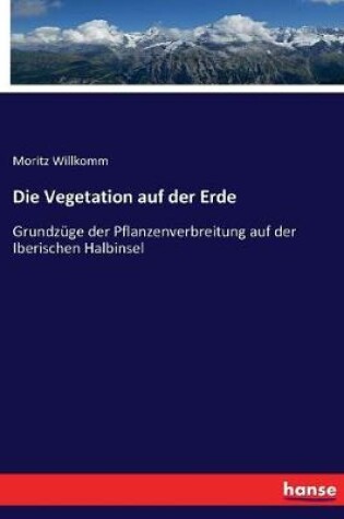 Cover of Die Vegetation auf der Erde