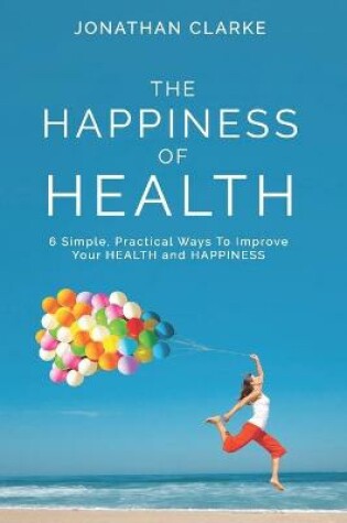 Cover of The Happiness of Health