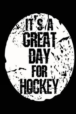 Book cover for It's A Great Day For Hockey