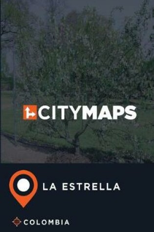 Cover of City Maps La Estrella Colombia