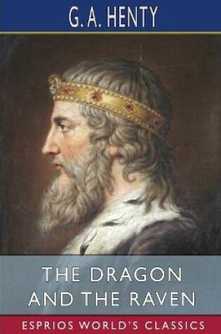 Cover of The Dragon and the Raven (Esprios Classics)