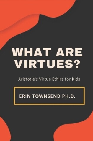 Cover of What are Virtues?