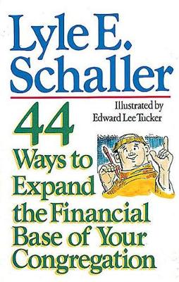 Book cover for 44 Ways to Expand the Financial Base of Your Congregation
