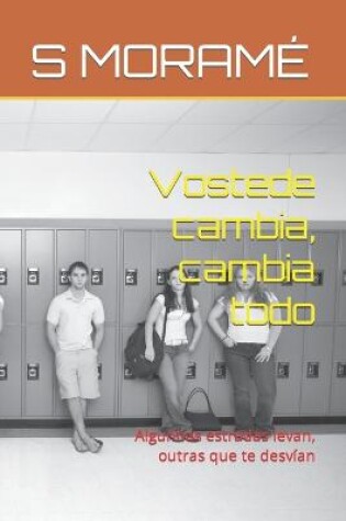 Cover of Vostede cambia, cambia todo