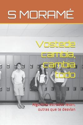 Book cover for Vostede cambia, cambia todo