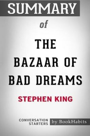 Cover of Summary of The Bazaar of Bad Dreams by Stephen King