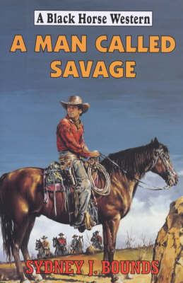 Book cover for A Man Called Savage