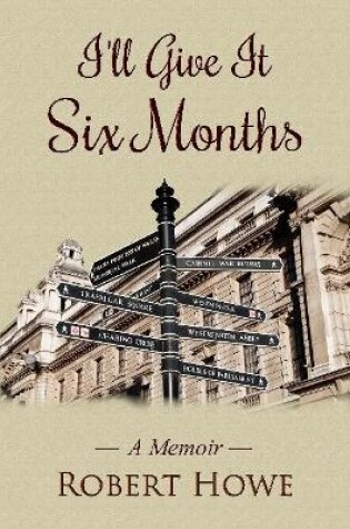 Cover of I'll Give It Six Months