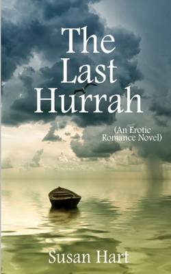 Book cover for The Last Hurrah (an Erotic Romance Novel)