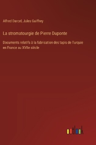 Cover of La stromatourgie de Pierre Duponte