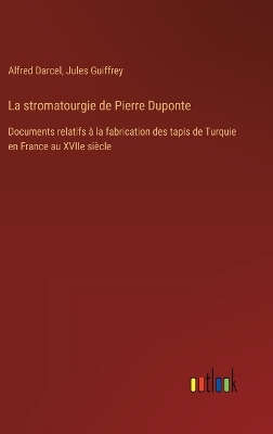 Book cover for La stromatourgie de Pierre Duponte