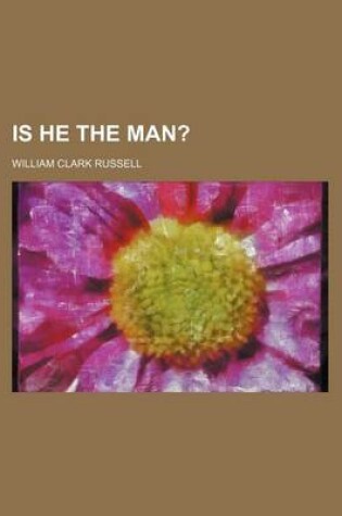 Cover of Is He the Man?