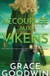 Book cover for Accoupl�e aux Vikens