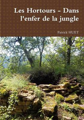 Book cover for Les Hortours - Dans L'enfer De La Jungle