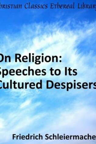 Cover of On Religion: Speeches to Its Cultured Despisers