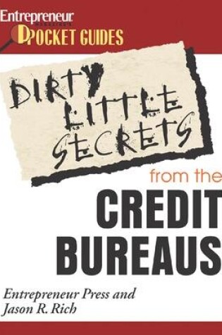 Cover of Dirty Little Secrets from the Credit Bureaus: Clean Up Your Credit Report and Boost Your Credit Score
