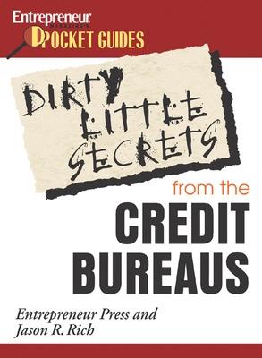 Book cover for Dirty Little Secrets from the Credit Bureaus: Clean Up Your Credit Report and Boost Your Credit Score