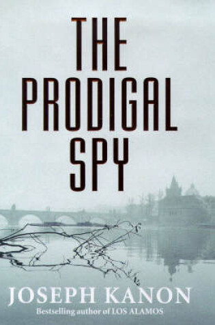 Cover of The Prodigal Spy
