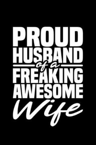 Cover of Proud Husband Of A Freaking Awesome Wife