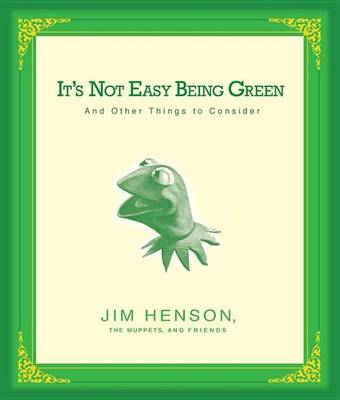 Book cover for It's Not Easy Being Green