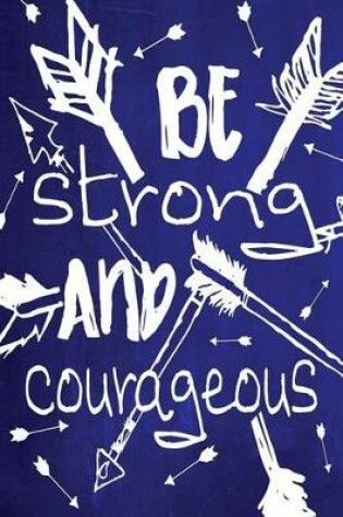 Cover of Chalkboard Journal - Be Strong and Courageous (Blue)